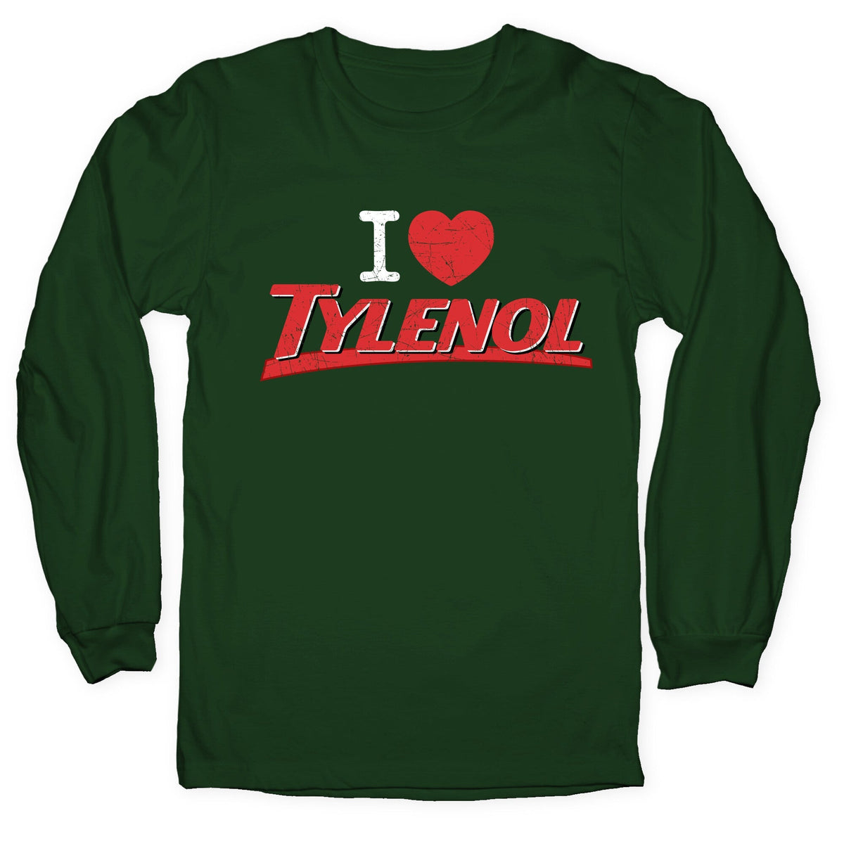 I Love Tylenol Longsleeve Tee Unisex