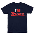 I Love Tylenol Unisex