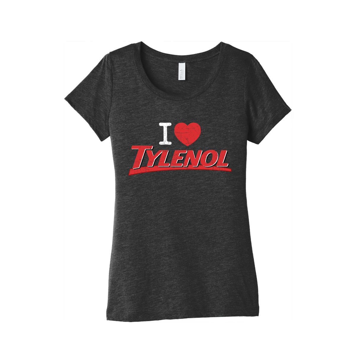 I Love Tylenol Womens Triblend Tee Unisex