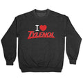 I Love Tylenol Crewneck Unisex