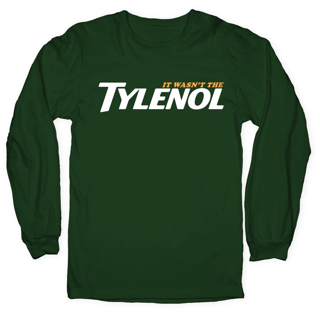 It Wasnt The Tylenol Autism Awareness Longsleeve Tee Unisex