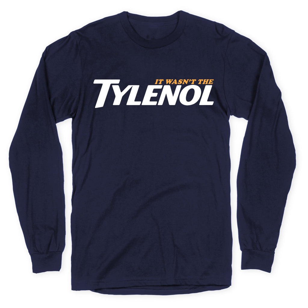 It Wasnt The Tylenol Autism Awareness Longsleeve Tee Unisex