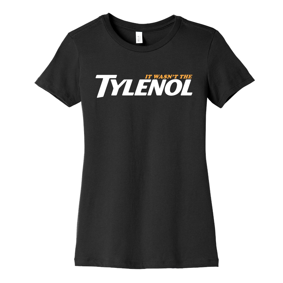 It Wasnt The Tylenol Autism Awareness Womens Cotton Tee Unisex