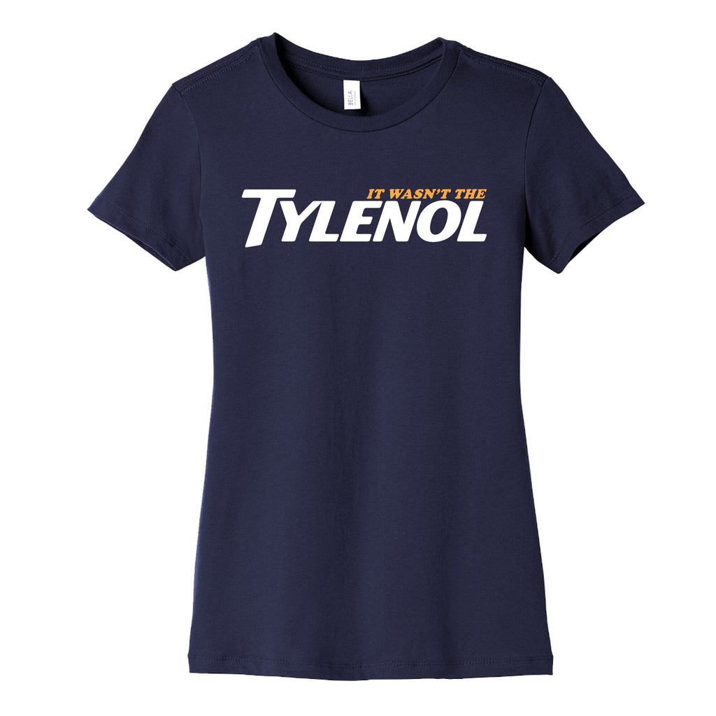 It Wasnt The Tylenol Autism Awareness Womens Cotton Tee Unisex