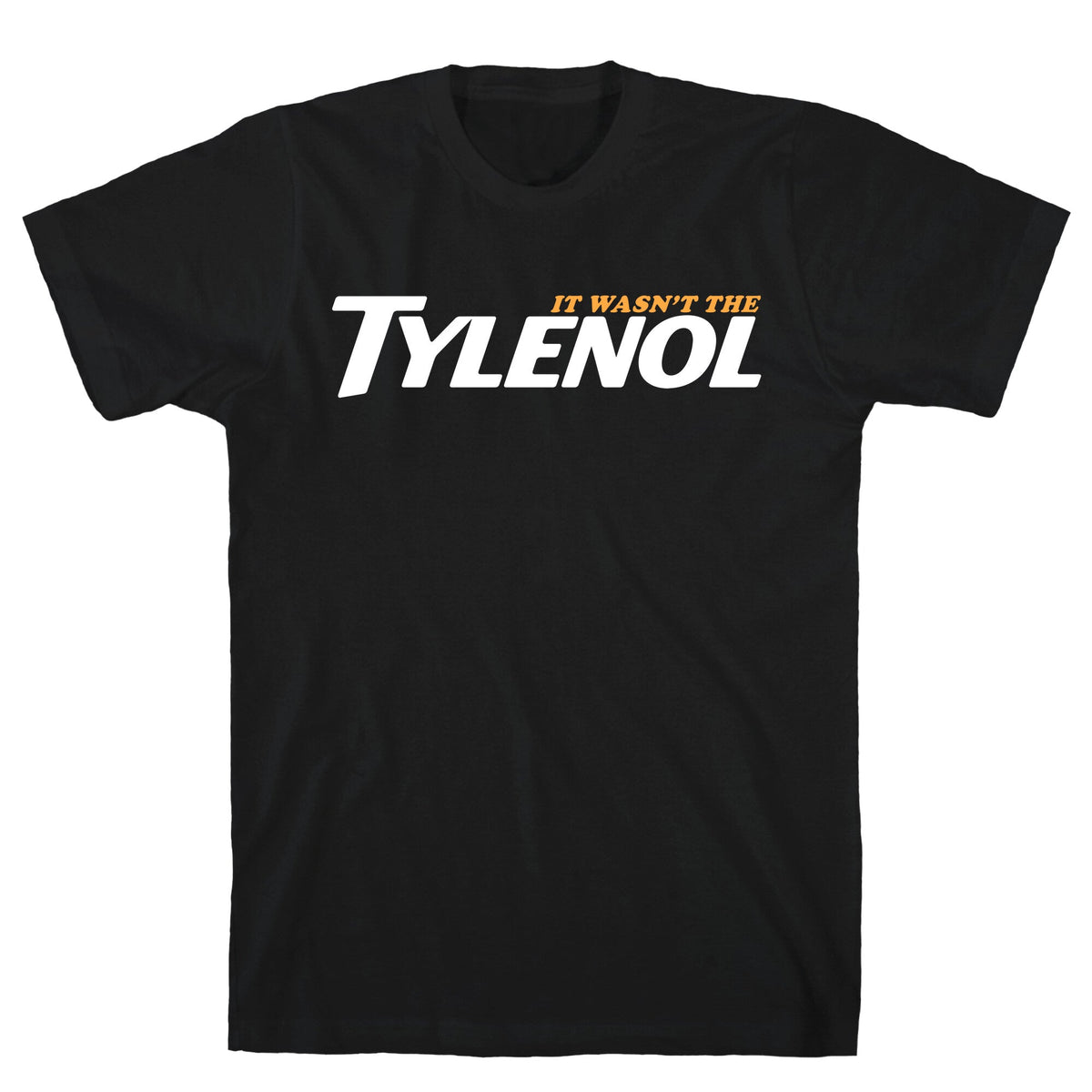 It Wasnt The Tylenol Autism Awareness Unisex