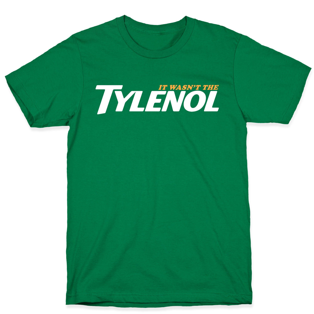 It Wasnt The Tylenol Autism Awareness Unisex