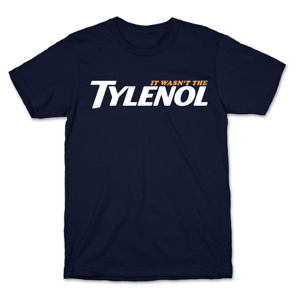 It Wasnt The Tylenol Autism Awareness Unisex