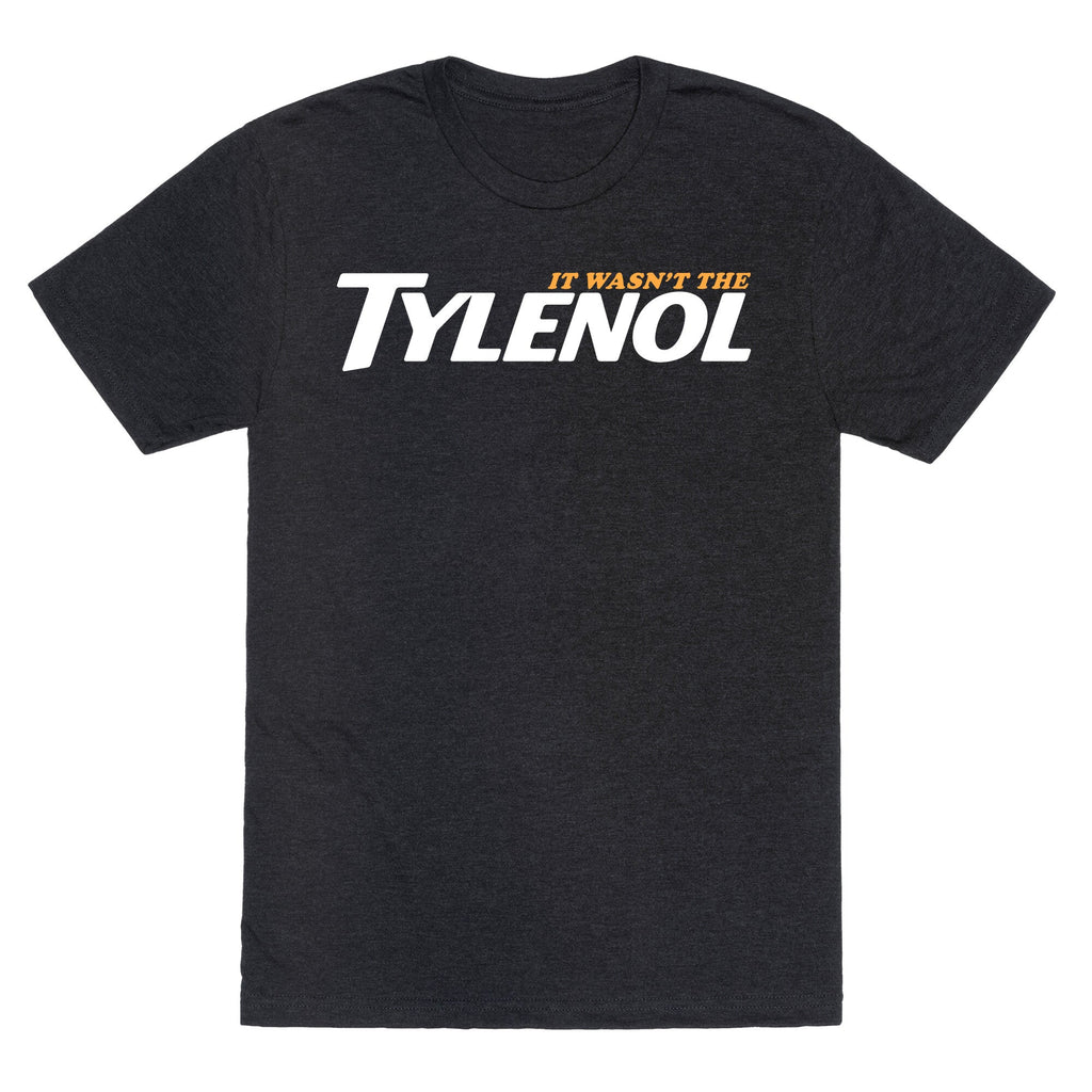 It Wasnt The Tylenol Autism Awareness Unisex Triblend Tee Unisex