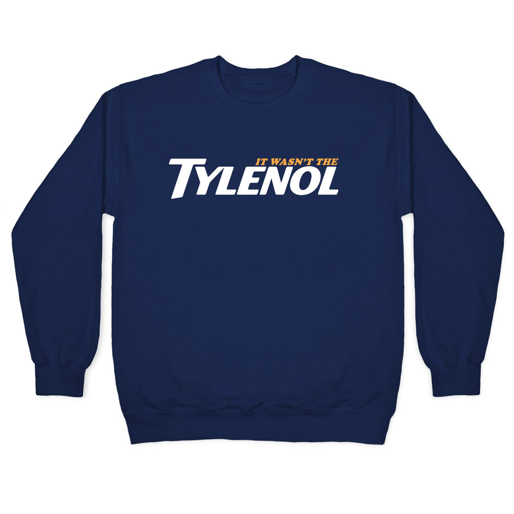 It Wasnt The Tylenol Autism Awareness Crewneck Unisex
