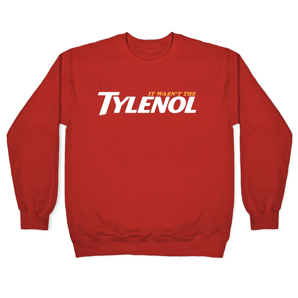 It Wasnt The Tylenol Autism Awareness Crewneck Unisex