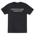 Trump Nothing Bad Can Happen Unisex Triblend Tee Unisex