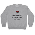 Harvard Business (Just Kidding) Crewneck Unisex