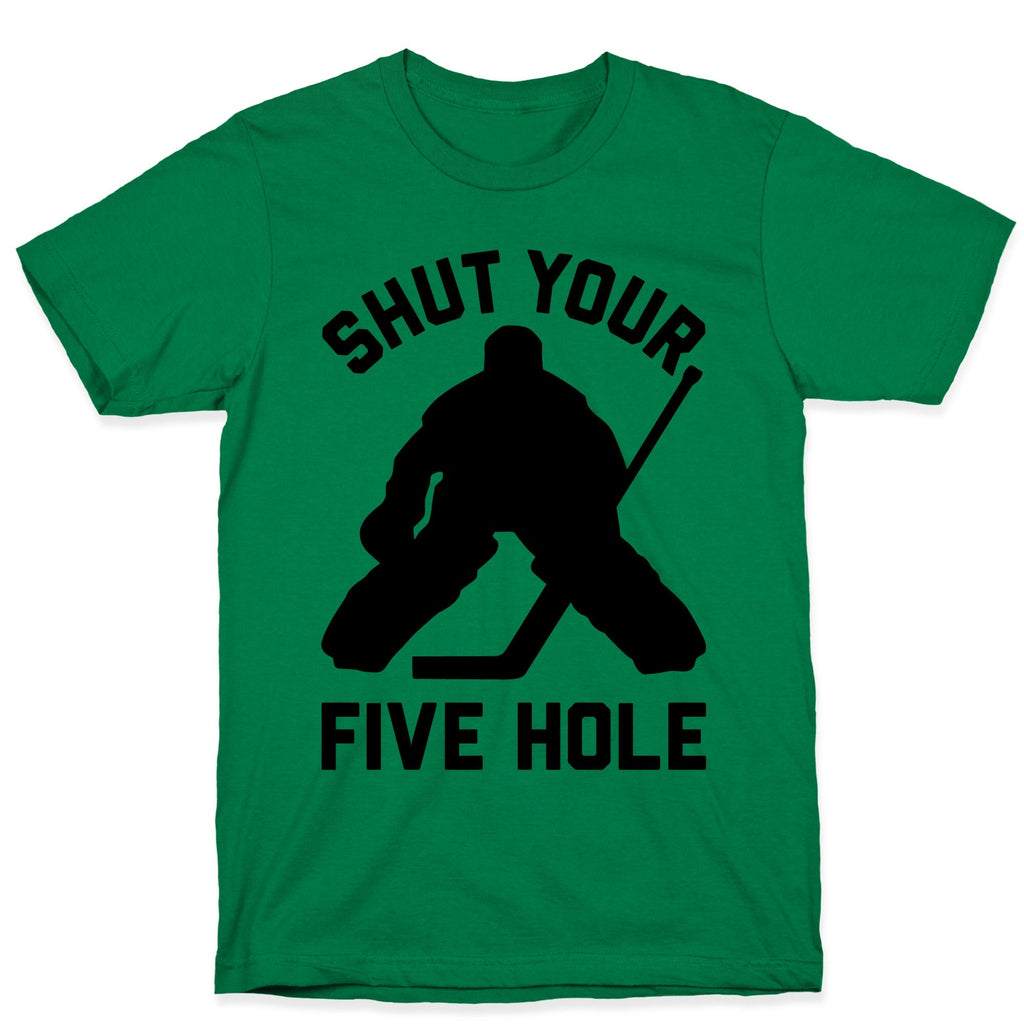 Shut Your Five Hole Unisex