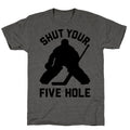 Shut Your Five Hole Unisex Triblend Tee Unisex