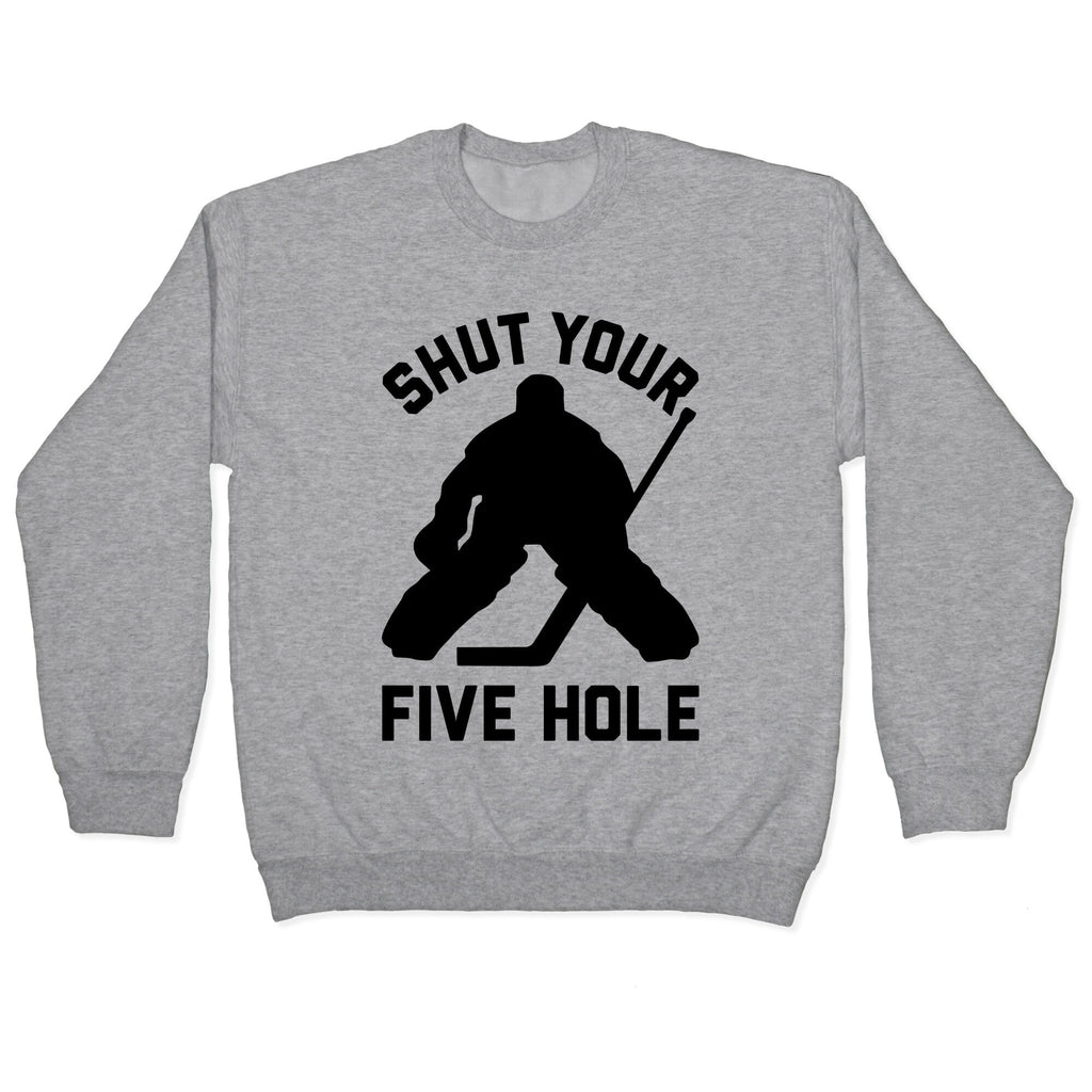 Shut Your Five Hole Crewneck Unisex