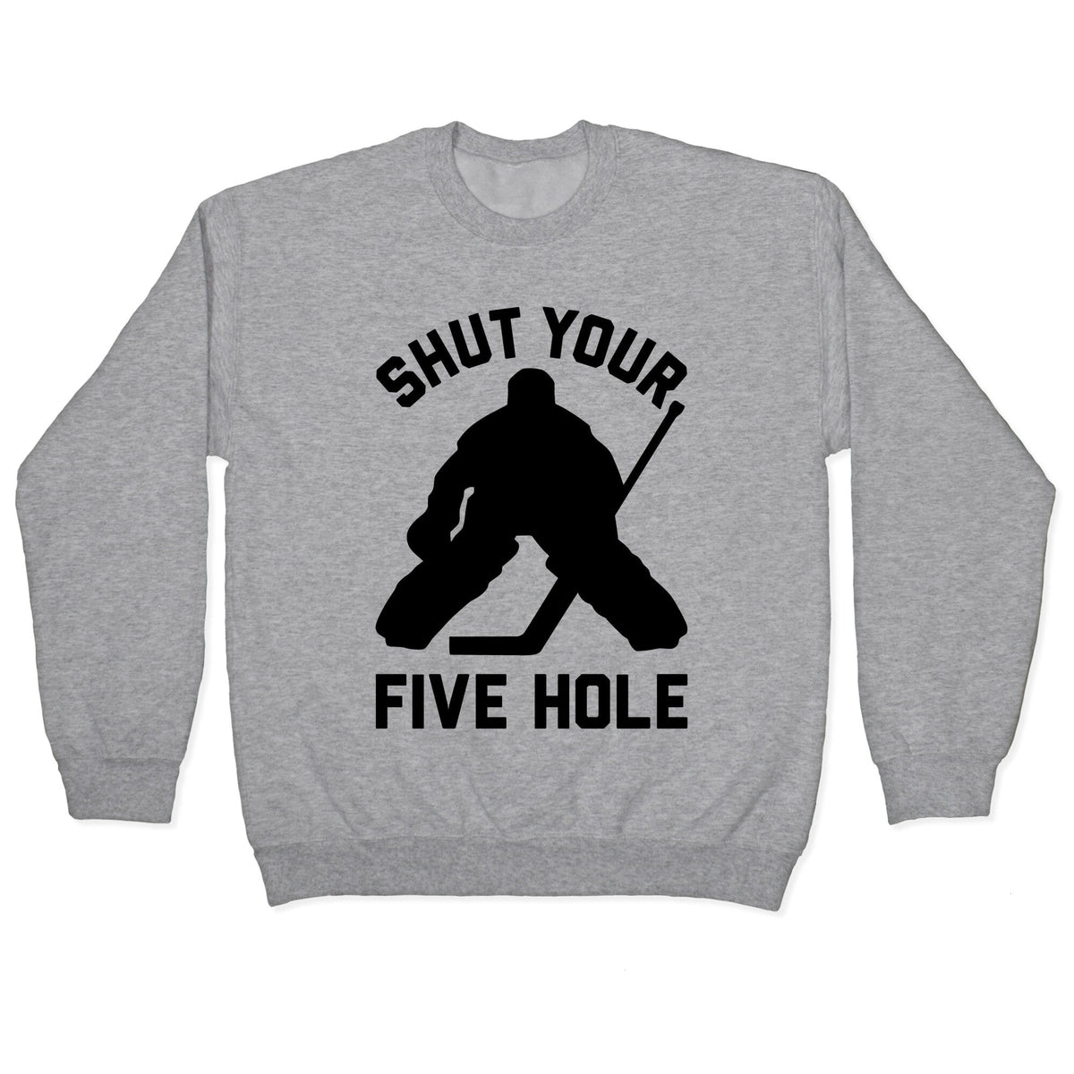 Shut Your Five Hole Crewneck Unisex