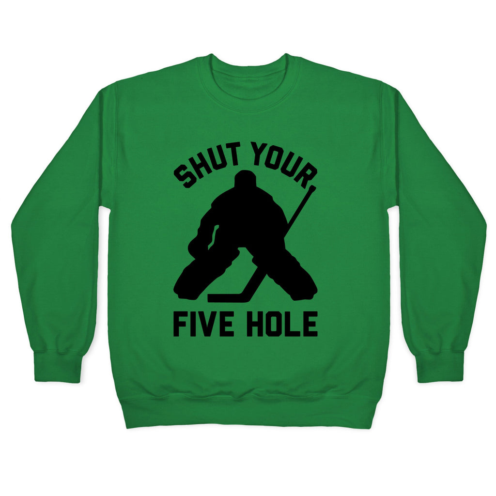 Shut Your Five Hole Crewneck Unisex