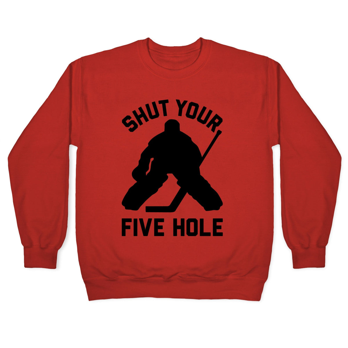 Shut Your Five Hole Crewneck Unisex