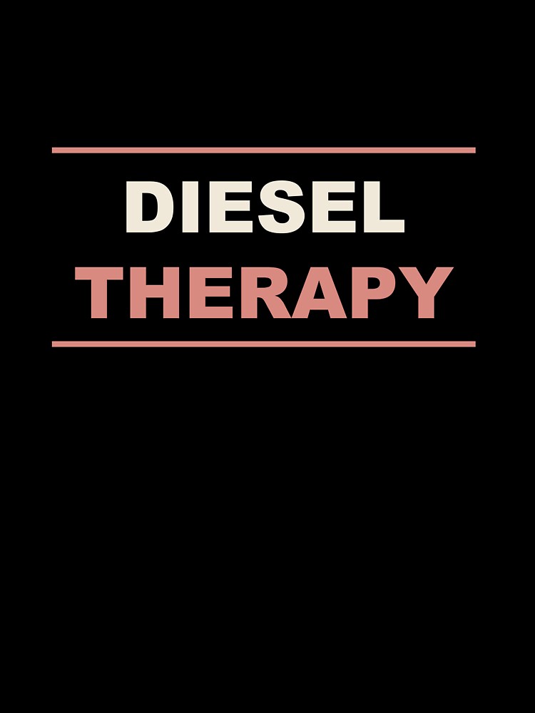 Diesel Therapy - Funny Truck Driver Gift by RetroThreadWorks