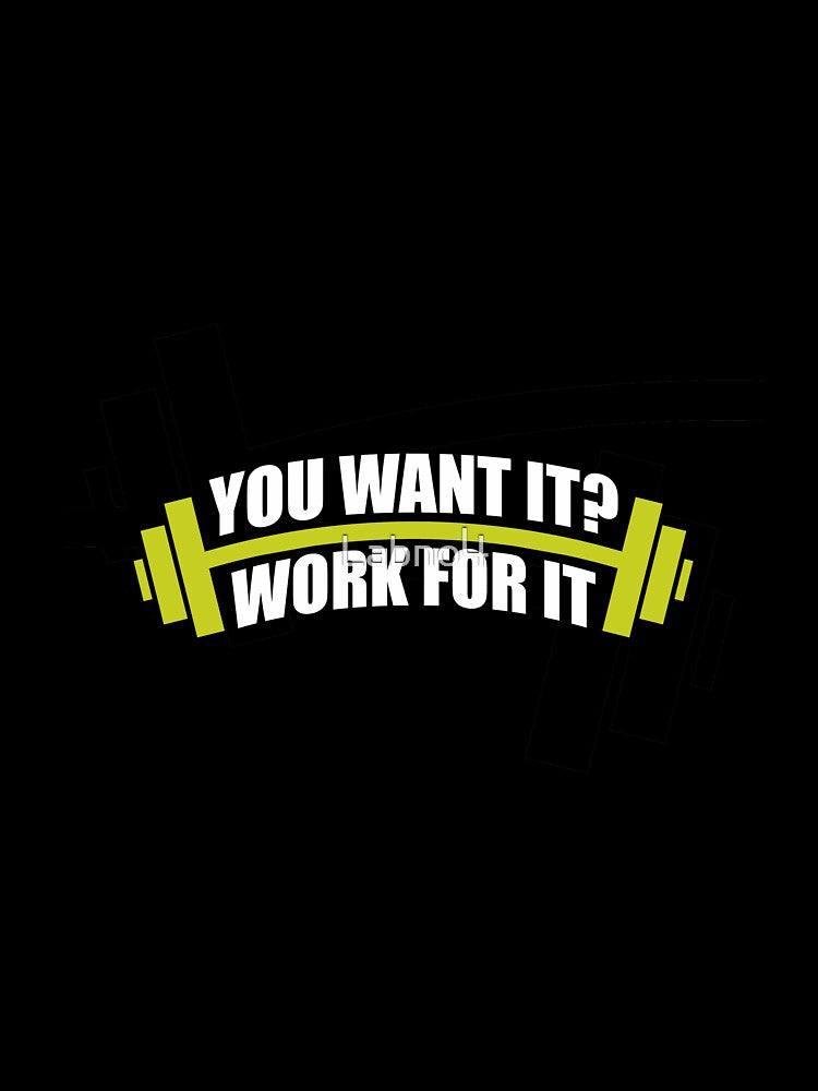 You Want It? Work For It. – Gym Motivational Quotes by Labno4