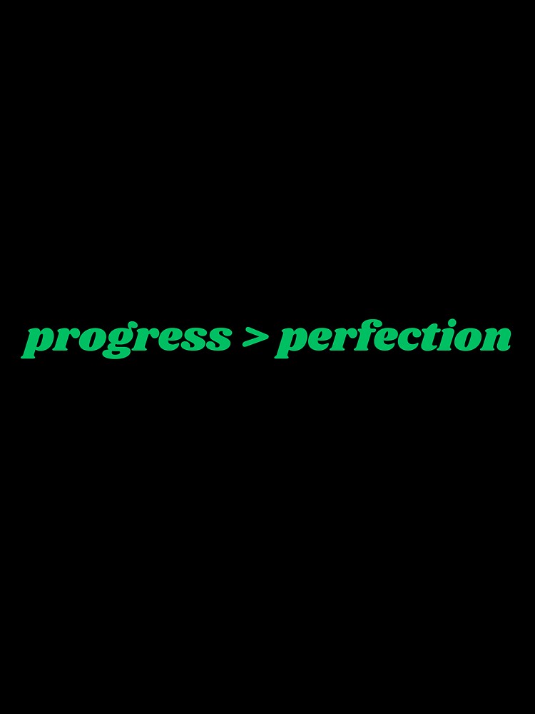 Progress Over Perfection, Green by ChiWellness Shop