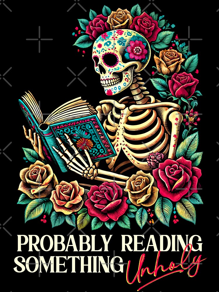 Probably Reading Something Unholy Skeleton for Smut Lovers by Victor Shadehorn