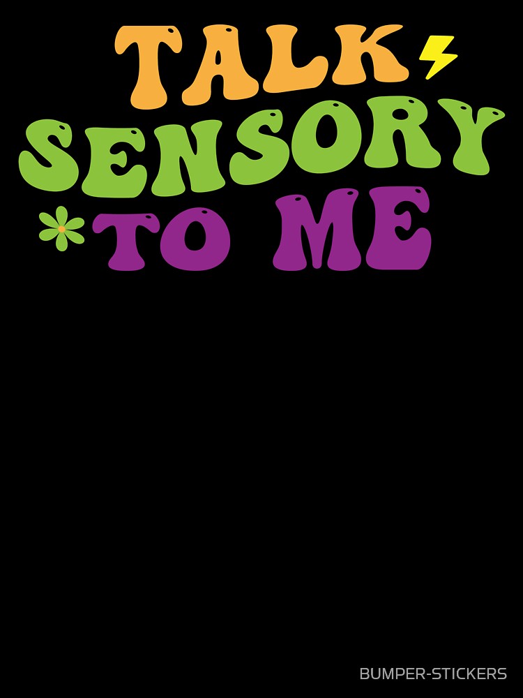 Talk Sensory To Me retro by BUMPER-STICKERS