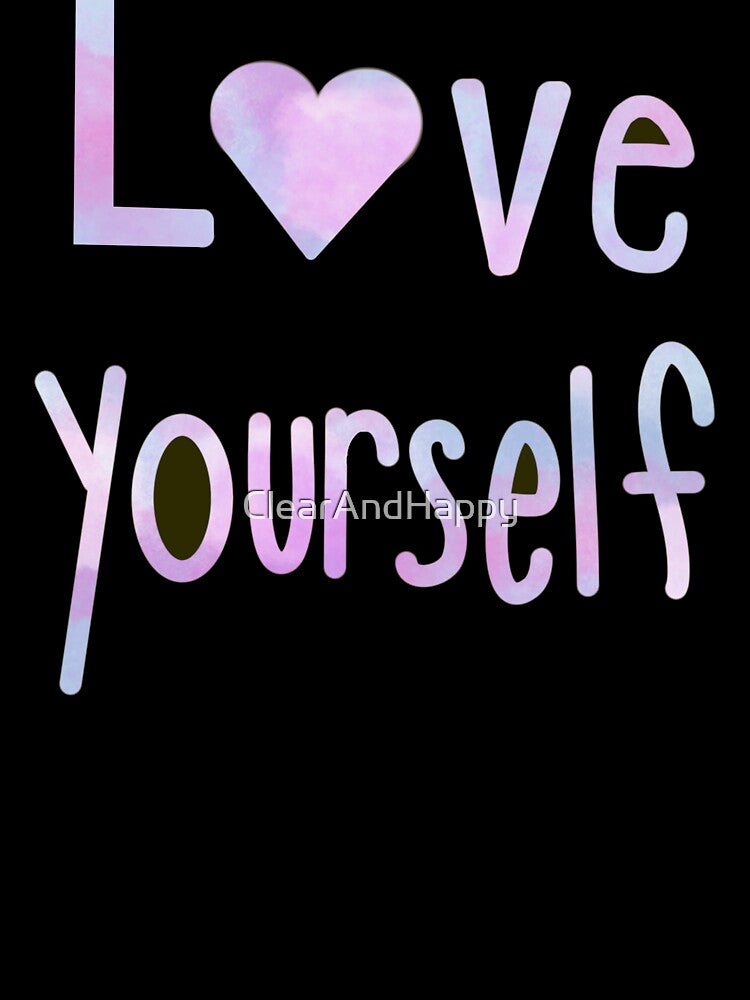 Love Yourself Purple Design Self-love by ClearAndHappy