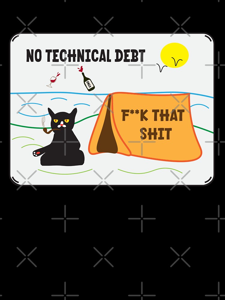 No Technical Debt Cat -  Dev Rage Tee programmers developers gift by Sarcastic designs