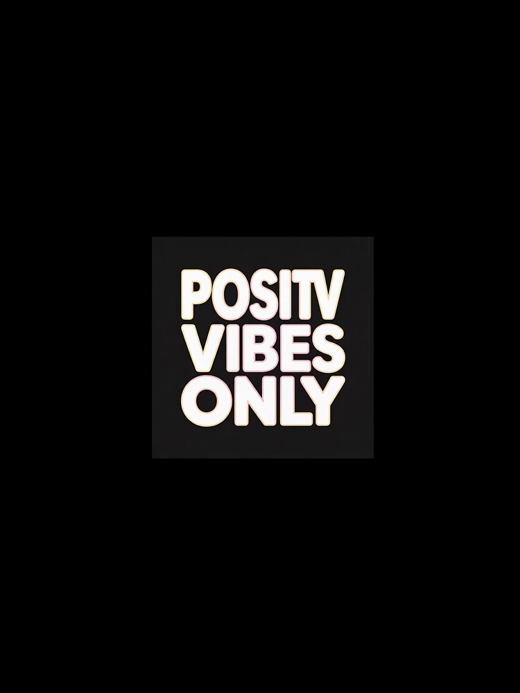 Positive Vibes Only – Positive Energy & Good Mood Design by PositivVibesAT