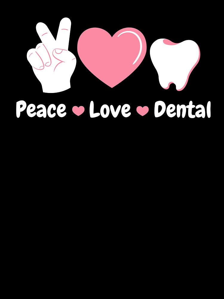 Peace Love Dental Heart Teeth Cute Dentist by KrisCho