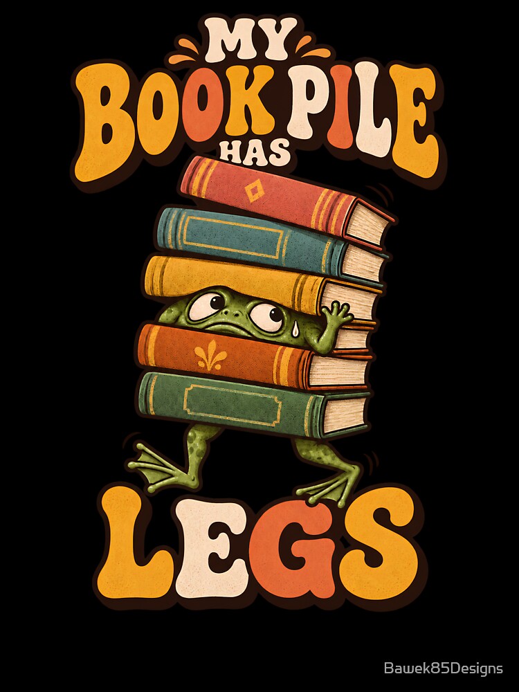 My Book Pile Has Legs – Funny Frog Book Lover by Bawek85Designs
