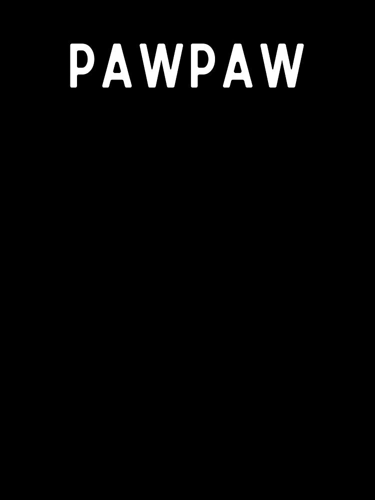 Pawpaw Shirt, Funny Grandpa Shirt by Sleepy Cat Design