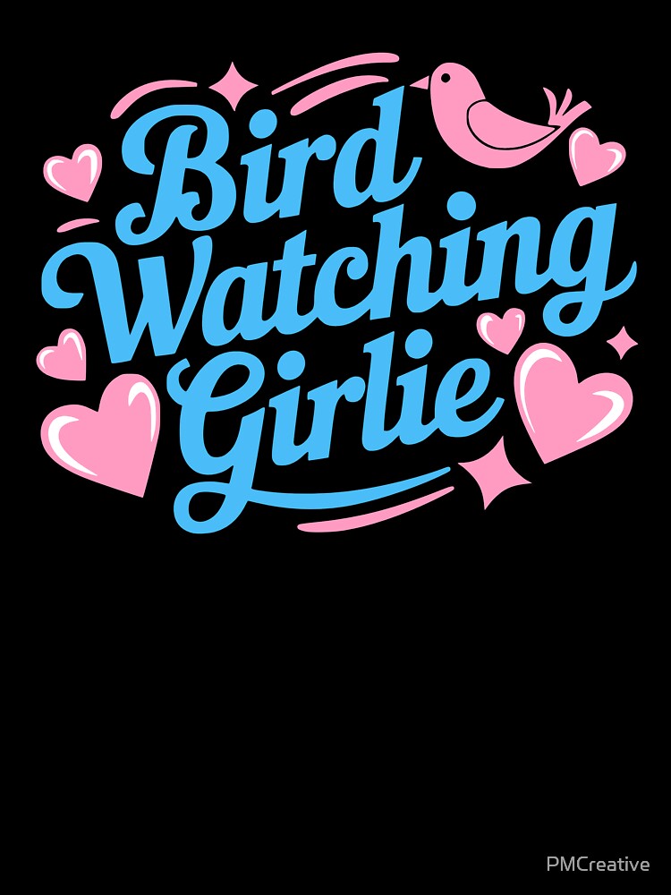 Bird Watching Girlie! Pink And Blue Girlie by PMCreative