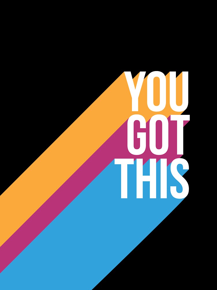 You Got This, Positive Affirmation by SparkPrintsandDesigns