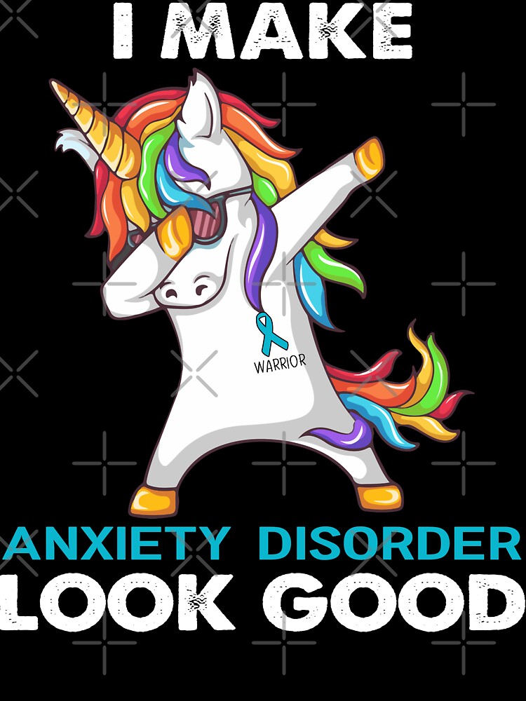 I Make Anxiety Disorder Look Good Cute Unicorn Dabbing Anxiety Disorder Warrior by heppenp