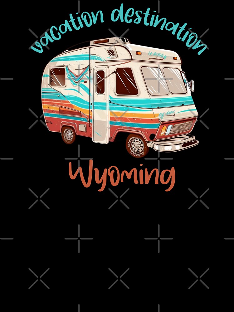 Vacation Destination Wyoming T-Shirt by MarqisStudio