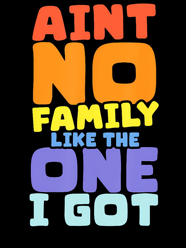 Ain't No Family Like The One I Got Family Reunion 2024 by AntoinetteKris
