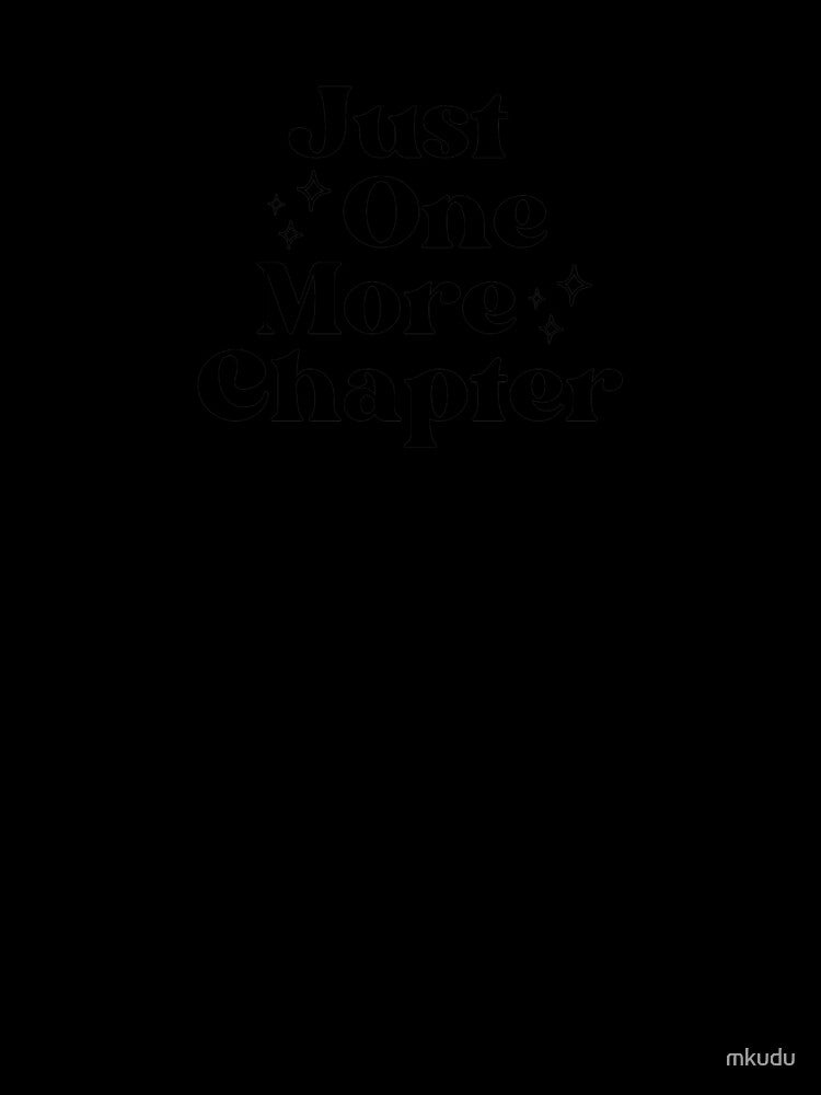 Just One More Chapter by mkudu