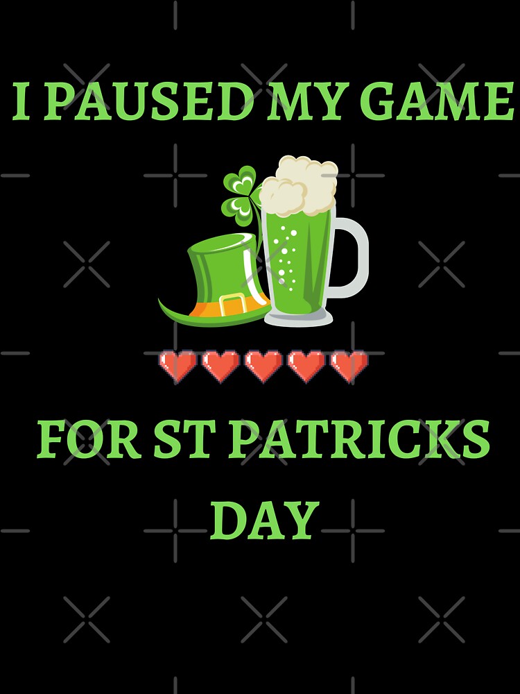 I paused my game for st Patrick's Day by schizarty