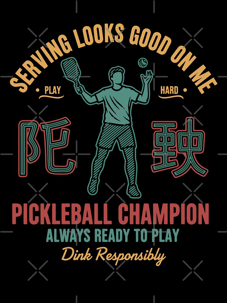 Pickleball Player Serving Looks Good On Me Love by LuminOrb