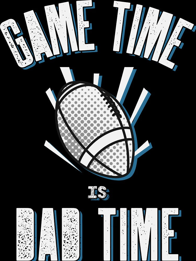 Game Time is Dad Time by SuperstyleTees
