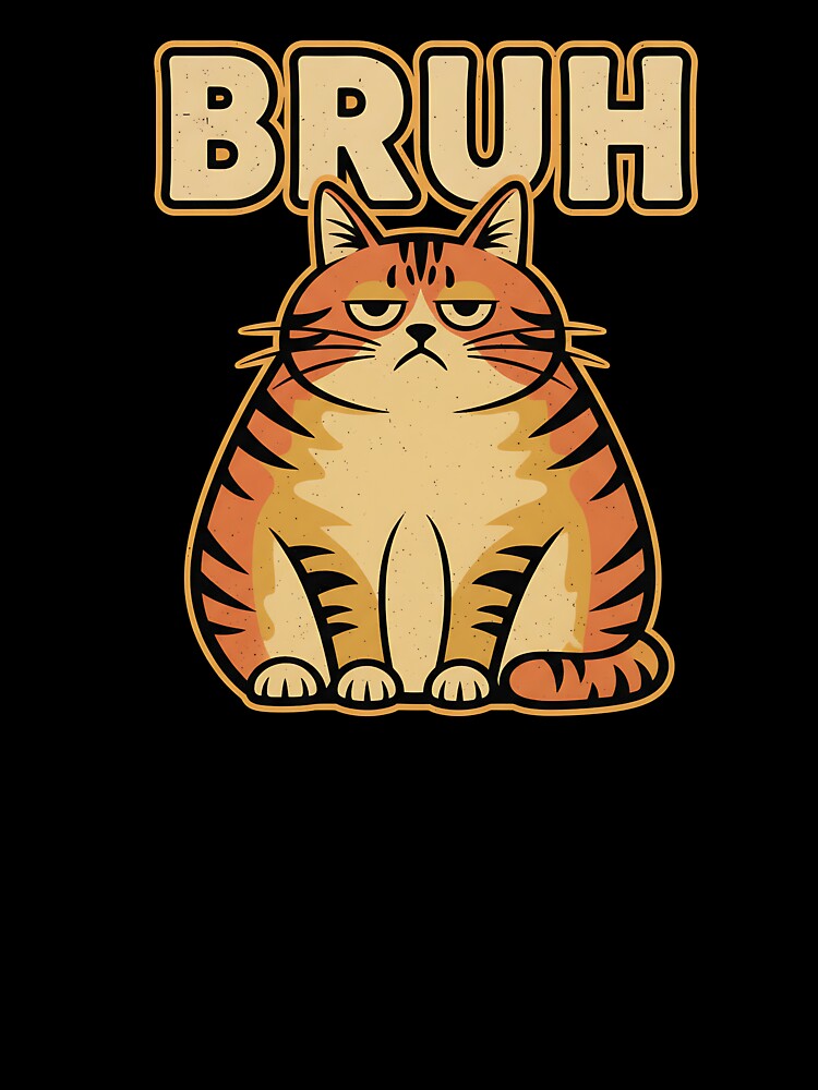 Bruh Cat Face Meme – Funny Sarcastic Cat by SWEET-TINAPAY