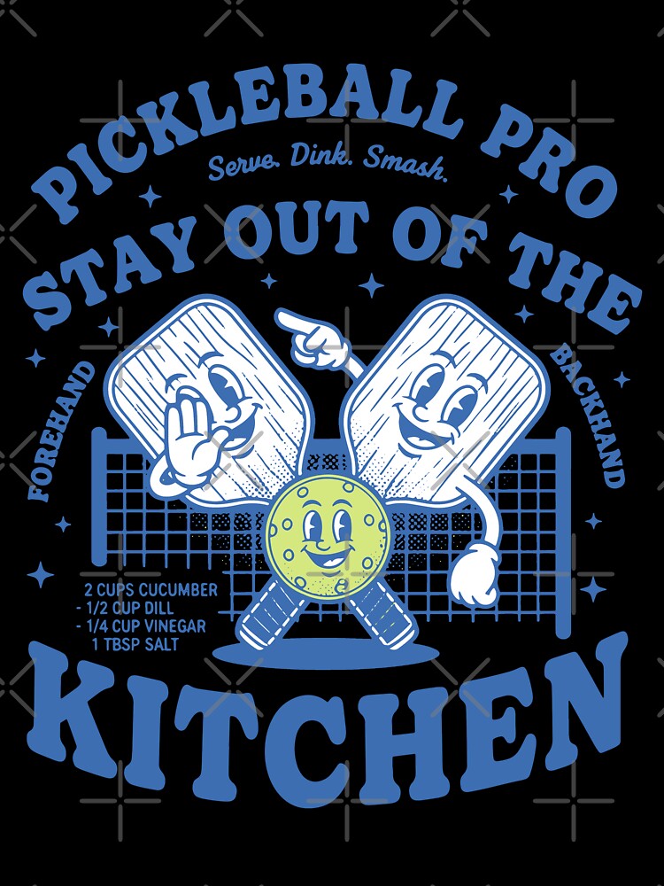 Pickleball Pro Stay Out Of The Kitchen Love by LuminOrb