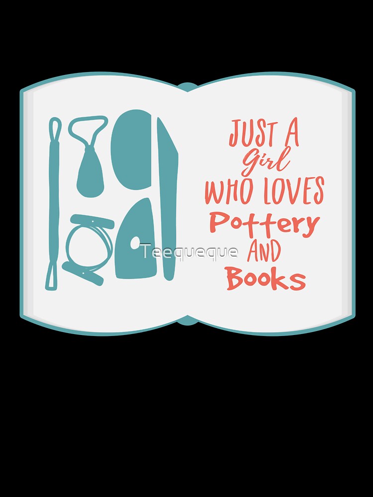 Just a girl who loves pottery and books by Teequeque