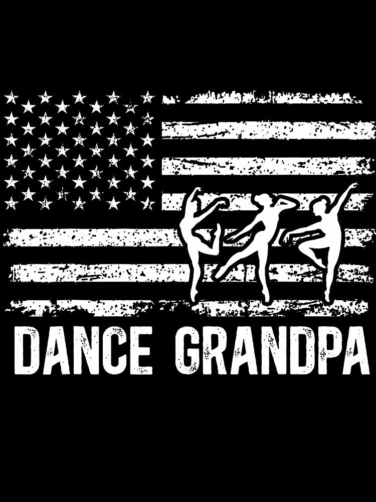 Dance Grandpa Us Flag Dancing Grandpa Of A Dancer Grandpa by CharlotteSandra