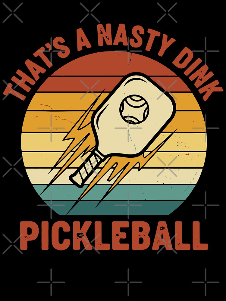 Pickleball Thats A Nasty Dink Funny Love by LuminOrb