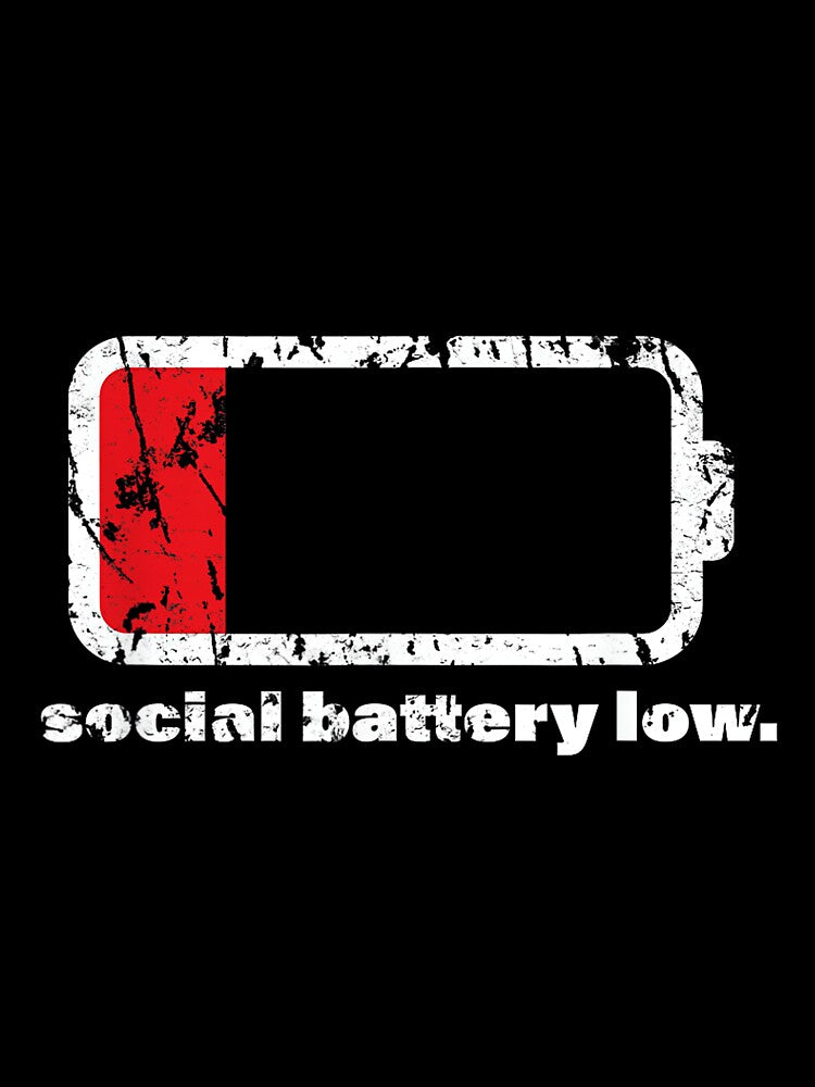 Social Battery Low Funny Introvert by JohnVBurks