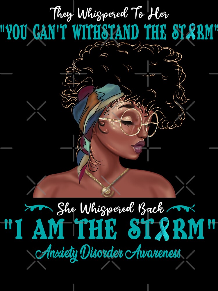I Am The Storm Anxiety Disorder Awareness by Gillosina