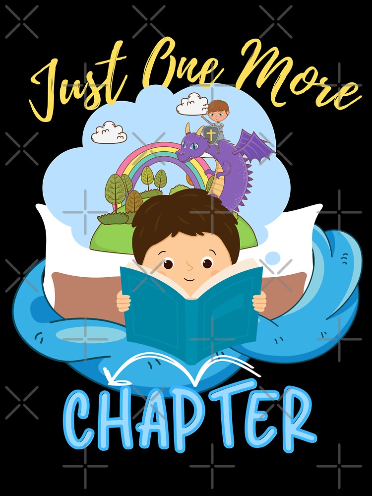 Just One More Chapter Boy Reading by Novelty-Shirts